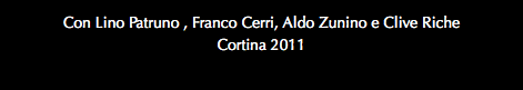 Con Lino Patruno , Franco Cerri, Aldo Zunino e Clive Riche Cortina 2011